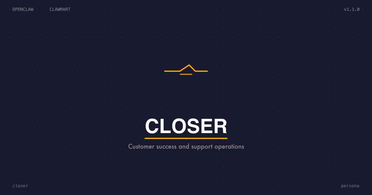 Closer -- Customer Success